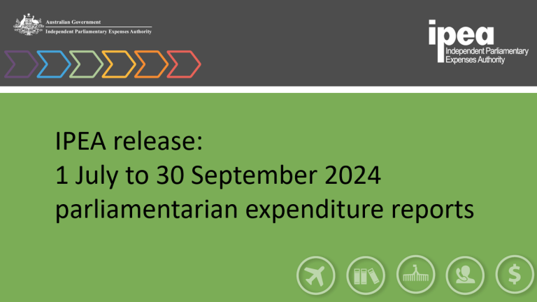 IPEA release: 1 July to 30 September 2024  parliamentarian expenditure reports